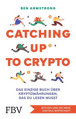 Catching up to Crypto | Ben Armstrong | 2024 | deutsch