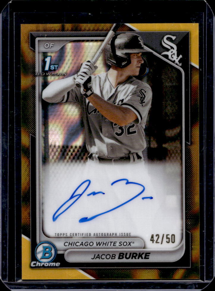 2024 Bowman Chrome Jacob Burke 1st Prospect Gold Lava Refractor Auto #42/50