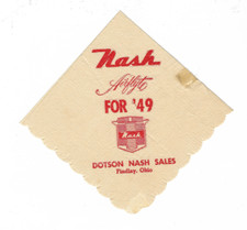 NASH--AIRFLYTE--FOR '49---DOTSON NASH SALES--FINDLAY OHIO---NAPKIN
