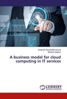 Shabnam Rezazadeh Douchi (U. A.) | A Business Model For Cloud Computing In It...