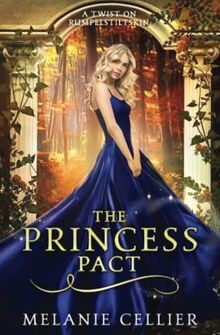 The Princess Pact: A Twist on Rumpelstiltskin (The ... | Buch | Zustand sehr gut