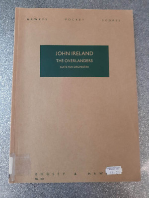 JOHN IRELAND Overlanders paperback study score Boosey & Hawkes 1971 ex-library