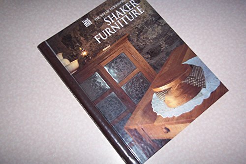The Art of Woodworking: Shaker Furniture The Art of 