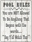 POOL RULES NOTHING WITH WORDS HEY Y'ALL WATCH THIS METAL NOVELTY PARKING SIGN