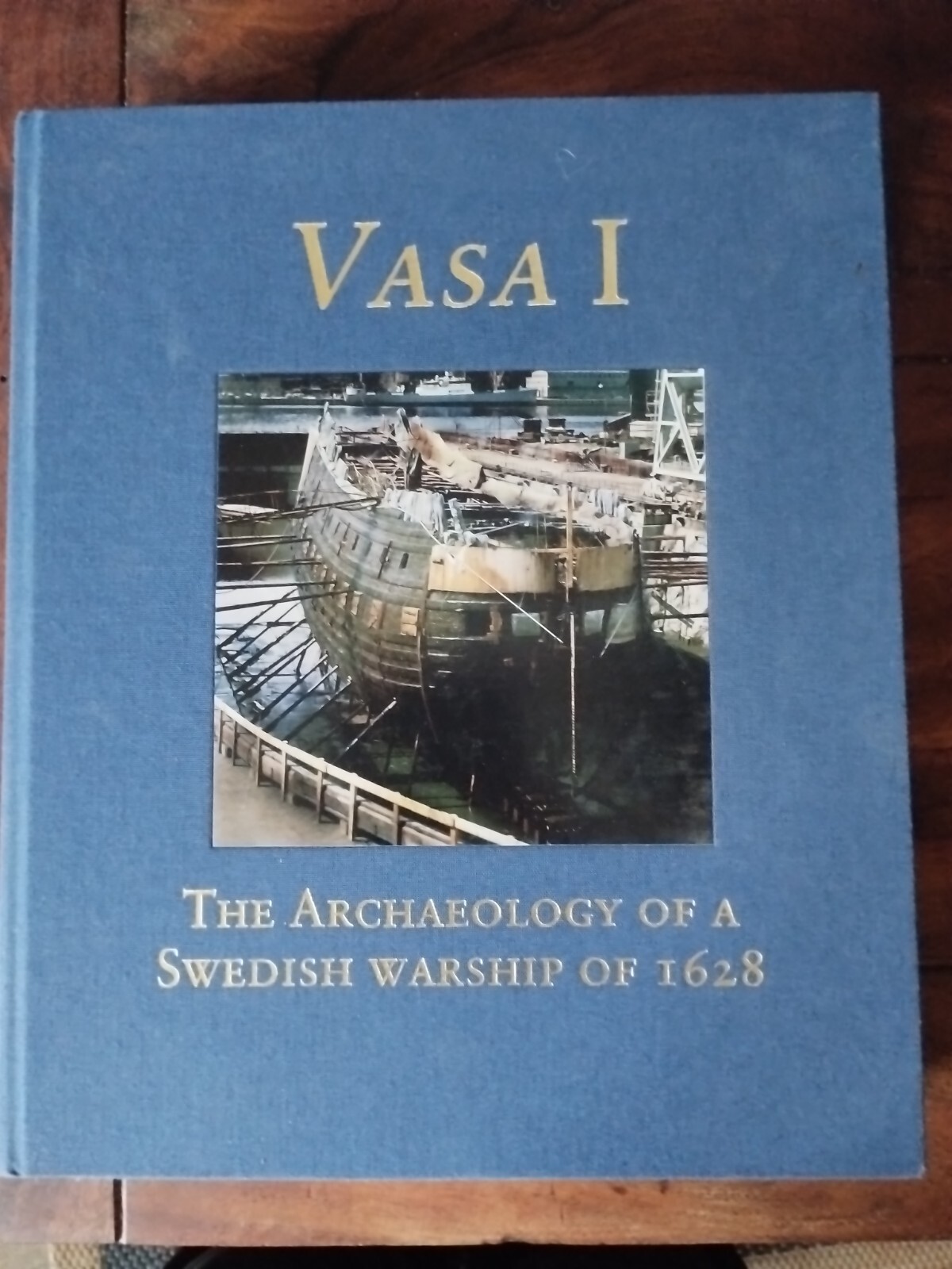 Vasa I: The Archaeology of a Swedish Warship of 1628 | eBay