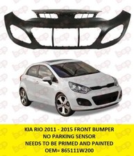 KIA RIO 2011 - 2015 FRONT BUMPER NO PARKING SENSORS OE 865111W200 