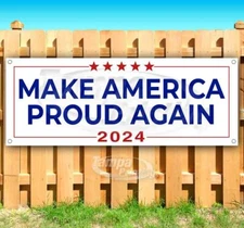 MAKE AMERICA PROUD AGAIN TRUMP 2024 Advertising Vinyl Banner Flag Sign MAGA