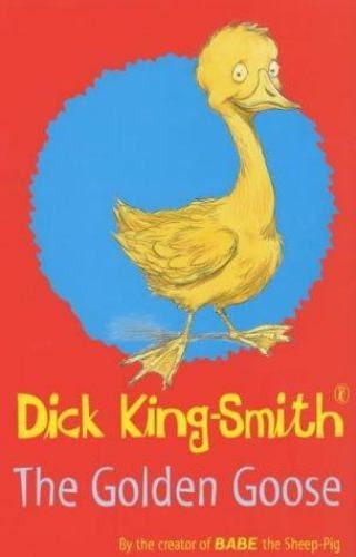 The Golden Goose by Dick King-Smith  *NEW PAPERBACK*
