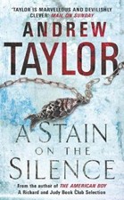 Taylor, A: A Stain on the Silence by Taylor, Andrew [Paperback]