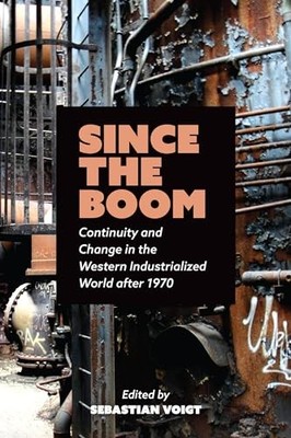 Since the Boom: Continuity and Change in the Western Industrialized World After