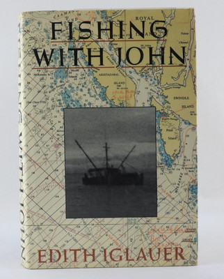 Fishing  John Edith Iglauer First Edition 1988 Hardcover Pacific Salmon HB DJ