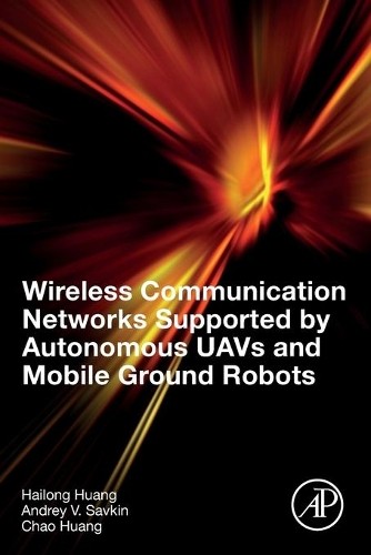 Wireless Communication Networks Supported by Autonomous UAVs ... - 9780323901826