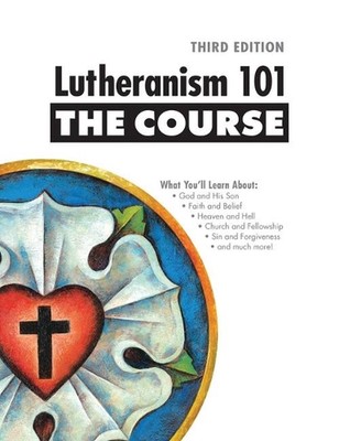 Luthertum 101 - Der Kurs: Dritte Ausgabe von Shawn Kumm (Englisch) Taschenbuch Bo