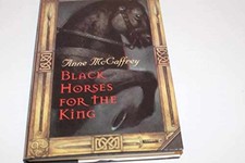 Black Horses for the King - Hardcover, by McCaffrey Anne - Good b
