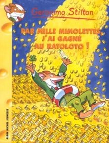 Geronimo Stilton T15 Par mille mimolettes, jai gagné au... | Buch | Zustand gut