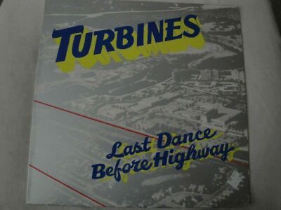 TURBINES LAST DANCE BEFORE HIGHWAY VINYL LP 1985 BIG TIME BTA 007, DJ PROMO EX
