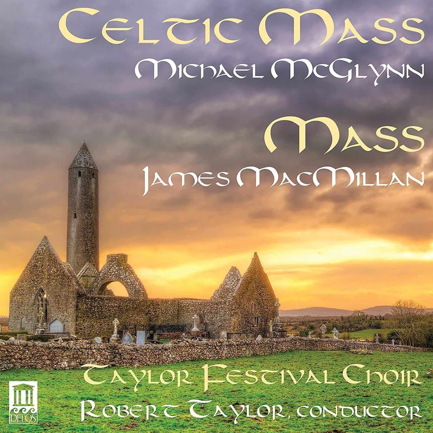 Audio Cd Nuovo - Michael McGlynn / James MacMillan - Celtic Mass / Mass  - Delos