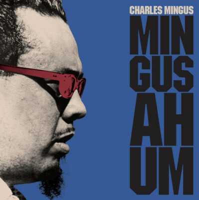 Charles Mingus - Mingus Ah Hum [180-Gram Blue Colored Vinyl With Bonus Track] [N