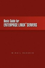 Basic Guide for Enterprise Linux Servers, Paperback by Buzarin, Mihail, Like ...