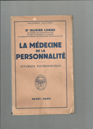 Medicine de La Personality Dynamic Psychosomatic Dr Olivier Loras E34 - Photo 1 sur 1