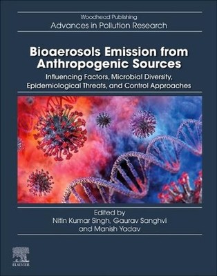 Bioaerosols Emission from Anthropogenic Sources: Influencing Factors, Microbial