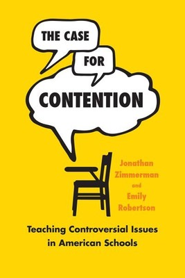Case for Contention : Teaching Controversial Issues in American Schools, Pape...
