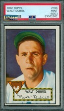 1952 TOPPS #164 WALT DUBIEL PACK FRESH  PSA 9   MAC FINEST & SPOTLESS  POP 2  *