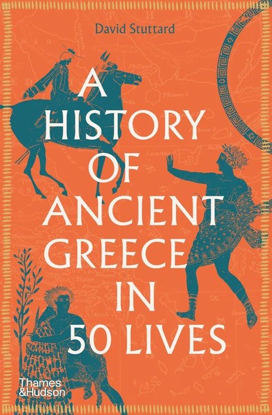 A History Of Ancient Greece In 50 Lives | David Stuttard | Taschenbuch | 2021-image