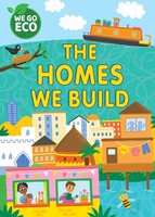 We Go Eco: The Homes We Build | Katie Woolley | Taschenbuch | Englisch | 2024
