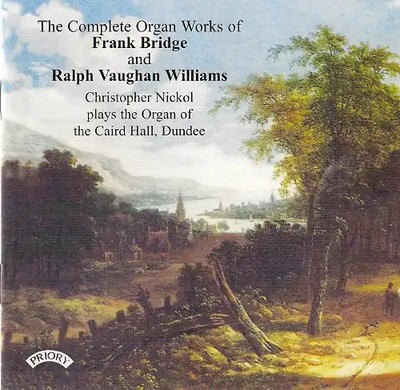 Nickol,Christopher - Bridge/Vaughan Williams:Orgelwerke