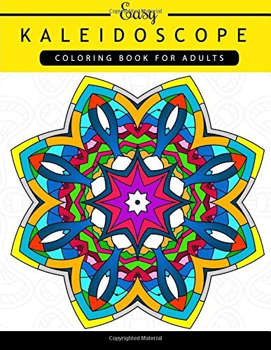 Easy Kaleidoscope Coloring Book for Adults: Adult coloring Book ...