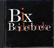 CD Bix Beiderbecke - Bix Beiderbecke