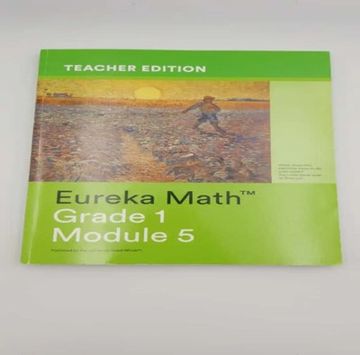 Eureka Math Teacher Edition Grade 1 Module 5, Identifying, Com...
