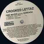 Crooked Lettaz Firewater / Get Crunk Vinyl Single 12inch Penalty Recordings