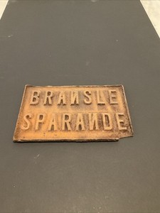ANTIQUE BRANSLE SPARANDE CAST METAL BUILDERS PLATE PLAQUE? Oddity