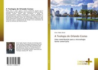 Erico Tadeu Xavier | A Teologia De Orlando Costas | Taschenbuch | Portugiesisch