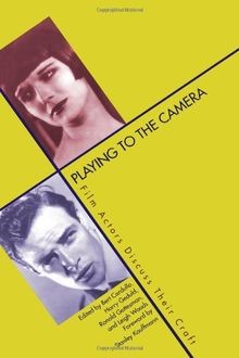 Playing to the Camera: Film Actors Discuss Their Craft v... | Buch | Zustand gut