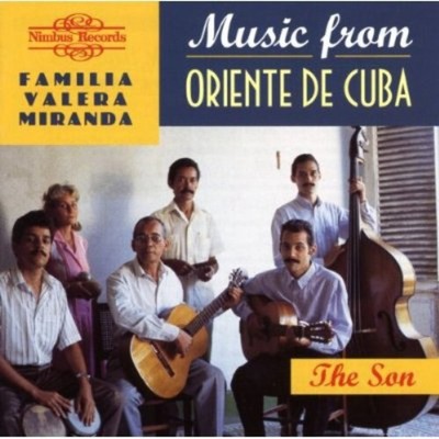 La Familia Valera Mi - Music from Oriente de Cuba: The Son [New CD]