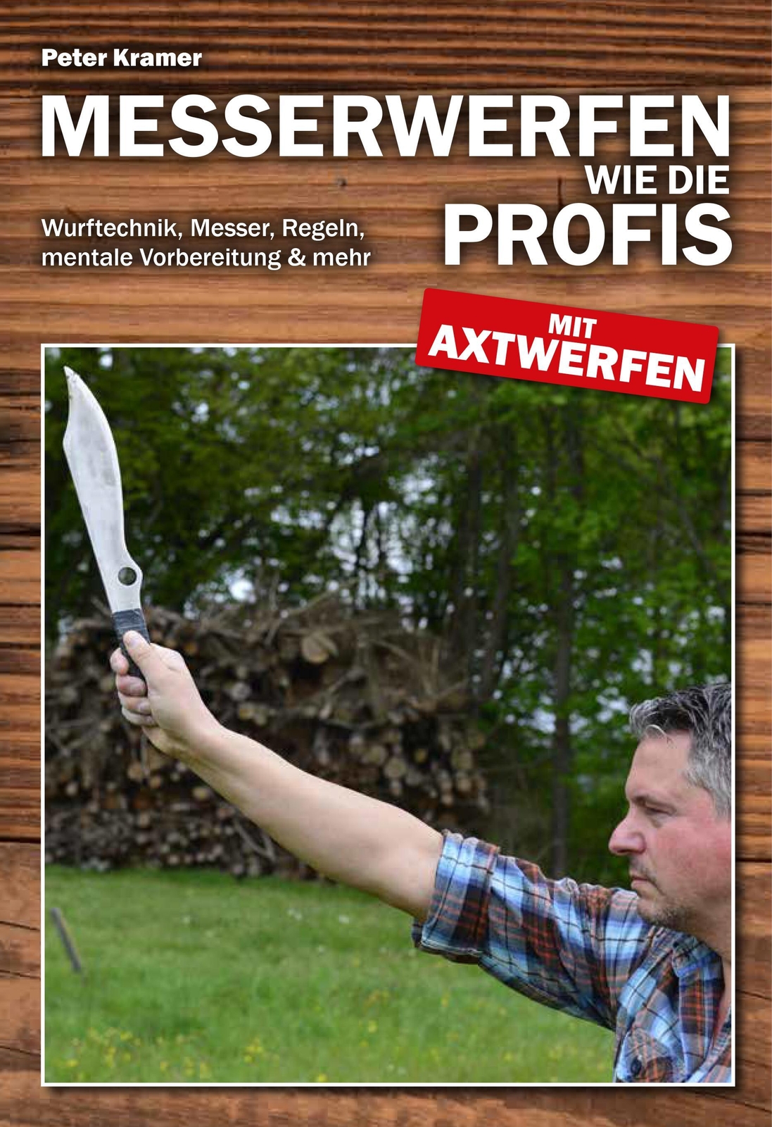 Thumbnail - Peter Kramer Messerwerfen Wie Die Profis - Mit Axtwerfen