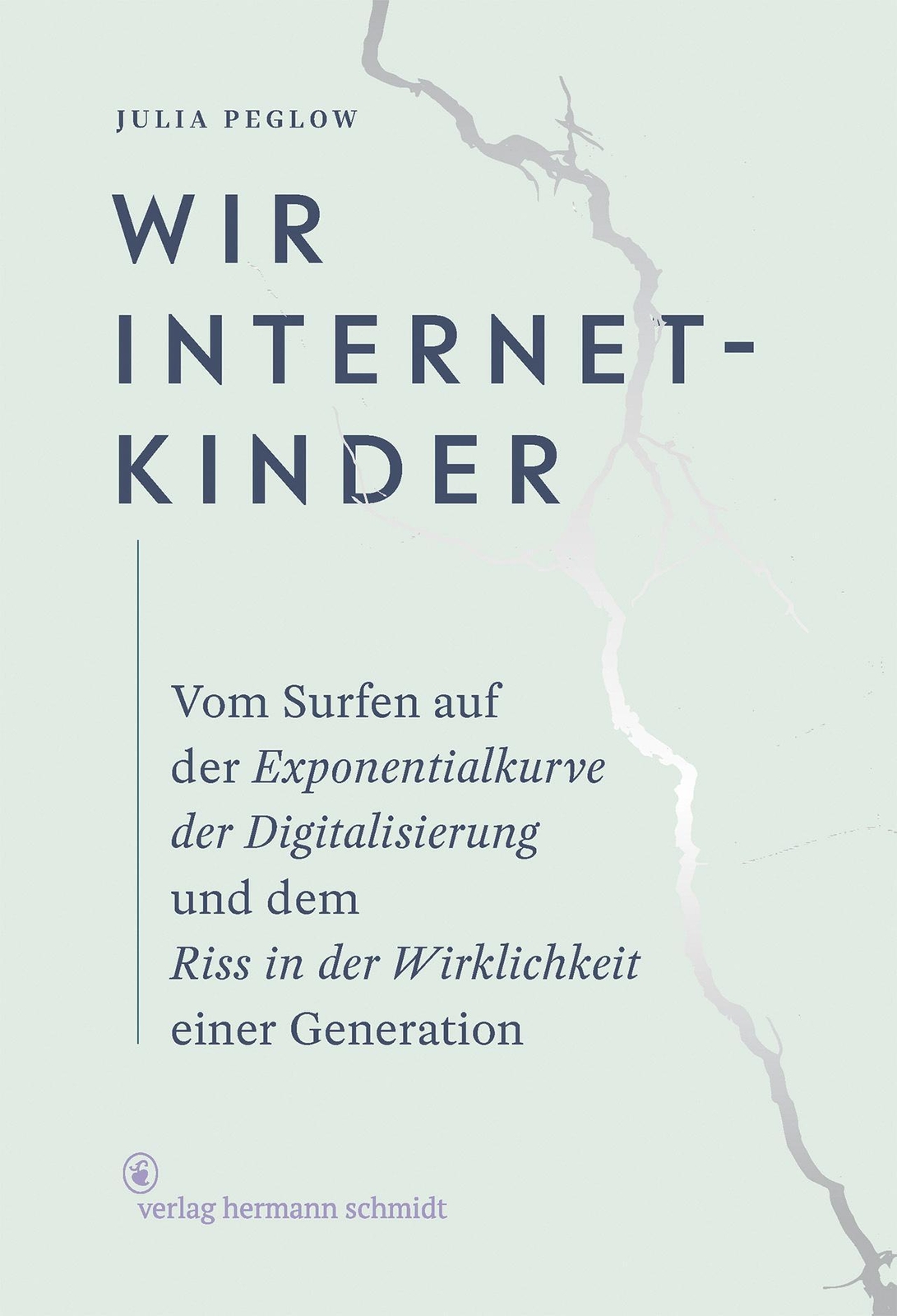 Thumbnail - Wir Internetkinder | Julia Peglow | Taschenbuch | 304 S. | Deutsch |