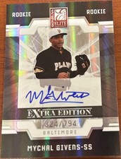 2009 Donruss Elite Extra Edition MYCHAL GIVENS RC #66 Orioles 🔥 Autograph /794