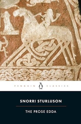 The Prose Edda: Tales from Norse Mythology (Penguin C by Byock, Jesse 0140447555