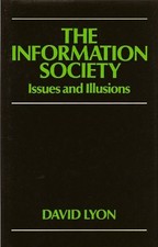 The Information Society: Issues and Illusions: Ideas and Illusio