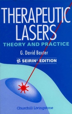 Therapeutic Lasers: Theory and Practice, USA... by Baxter BSc(Hons) DPh Hardback