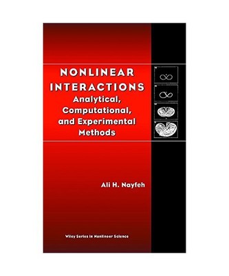 Nonlinear Interactions: Analytical, Computational, and Experimental Methods, Ali