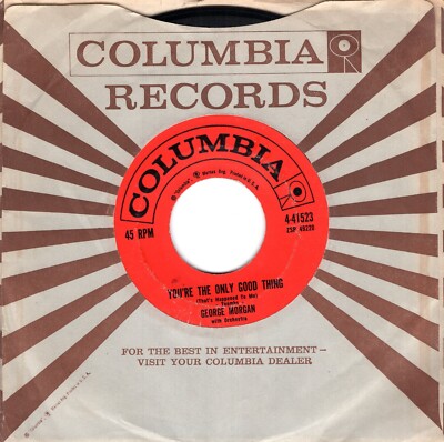 GEORGE MORGAN:  YOU'RE THE ONLY GOOD THING / COME AWAY FROM HIS ARMS, 45 - 2751
