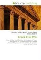 Greek Civil War Frederic P. Miller (U. A.) Taschenbuch Englisch 2026
