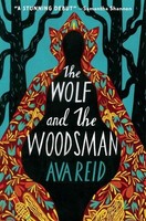 The Wolf And The Woodsman, Ava Reid