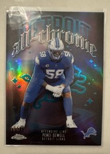 2025 TOPPS CHROME FOOTBALL ALL CHROME PENEI SEWELL LIONS REFRACTOR /199