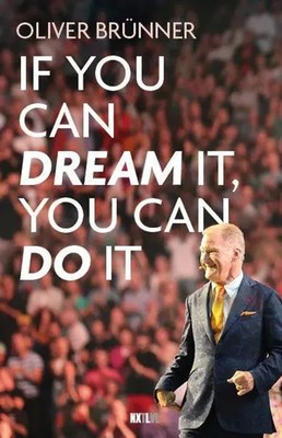 If you can dream it, you can do it | Oliver Brünner | Buch | 240 S. | Deutsch